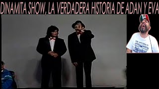 DINAMITA SHOW  LA VERDADERA HISTORIA DE ADÁN Y EVA MEXICANO REACCIONA [upl. by Haroun]