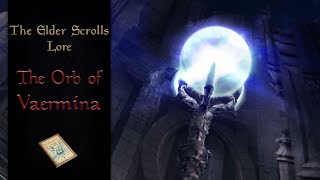 The Orb of Vaermina The Thalmors Former Ace in the Hole  The Elder Scrolls Lore [upl. by Ycrep431]