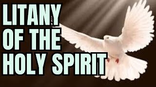 LITANY OF THE HOLY SPIRIT litany litanyofholyspirit holyghost holyspirit holyspiritnovena [upl. by Auohp790]