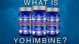 Yohimbine HCL By Allmax Nutrition Review 2019 [upl. by Bores734]