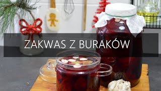 Zakwas z buraków Zakwas buraczany Przepisy świateczne  wwwKasiain [upl. by Ardnasela]