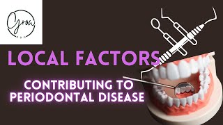 Local Factors Contributing to Periodontal Disease [upl. by Eaves]