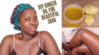 HOW TO DIY GINGER OIL FOR SKIN HEALING GLOWING amp AGELESS LOOK [upl. by Nednarb]