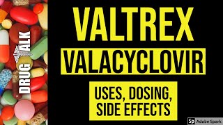 Valtrex Valacyclovir  Uses Dosing Side Effects [upl. by Arratal]