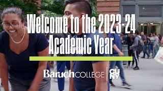 Welcome to Baruch Colleges 202324 Academic Year [upl. by Onek560]