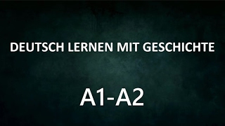 Deutsch Lernen mit Geschichte für Anfänger 10  Learn German With Stories [upl. by Yhcir574]