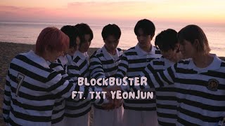 ENHYPEN  blockbuster ft Txt yeonjun  lyrics [upl. by Nolitta]