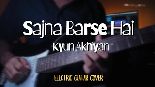 Sajna Barse Hai Kyun Akhiyan  Electric Guitar Cover by Tapadyoti Das  Bapi Bari Jaa [upl. by Lynnette425]