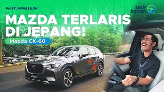 DEBUT SUV GAGAH DI INDONESIA  MAZDA CX60  SETIR KANAN [upl. by Nnairrek111]