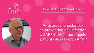 Anticorps monoclonaux en prévention de linfection à SARSCoV2  pour quels patients FAI²R [upl. by Enelyad]