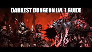 Darkest Dungeon Level 1 GuideHow To Darkest Dungeon [upl. by Esilec486]