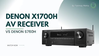 Denon X1700H AV Receiver Review  Denon X1700H vs Denon S760H  Denon X1700H Price in India [upl. by Danie]