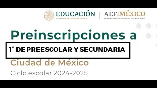 Preinscripciones a la Ciudad de México Ciclo escolar 20242025 [upl. by Oakes875]