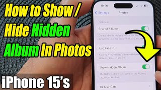 iPhone 1515 Pro Max How to ShowHide Hidden Album In Photos [upl. by Anivlis]