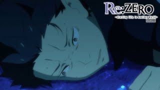 An Unthinkable Present  ReZERO Starting Life in Another World Season 2 [upl. by Bernat131]