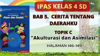 Topik C  Akulturasi Dan Asimilasi  IPAS Bab 5  Kelas 4  Hal 146149  Kunci Jawaban [upl. by Tallbot]