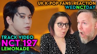 NCT 127  Lemonade Track Video  UK KPop Fans Reaction [upl. by Rosana]