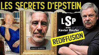 Jeffrey Epstein  Bientôt la vérité   Xavier Raufer dans Le Samedi Politique Rediffusion [upl. by Aneej]