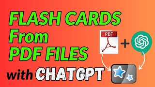 PDF Files to FLASH CARDS  Automate YOUR Learning with ChatGPT  Tutorial [upl. by Ahseikram334]