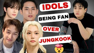 Kpop Idols Being Fan Over Jungkook [upl. by Niwroc]