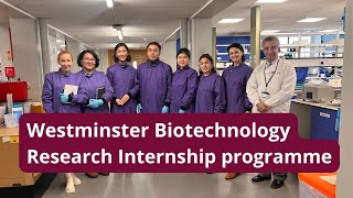 Westminster Biotechnology Research Internship programme in London UK [upl. by Buna]