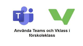 FoÌˆrskoleklass Vklass och Teams [upl. by Aneel]