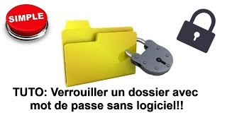 Comment verrouiller un dossier avec mot de passe [upl. by Acyre]