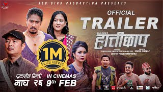 HATTICHHAP  Movie Official Trailer  Dayahang Rai Saugat Malla Upasana Singh Benisha Buddhi [upl. by Zimmerman]