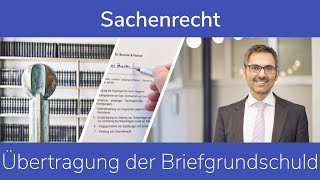 Sachenrecht Übertragung der Briefgrundschuld [upl. by Atinuhs]