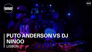 Puto Anderson vs DJ Ninoo Boiler Room Lisbon DJ Set [upl. by Peonir]