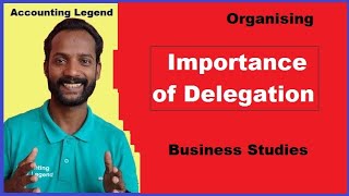 Importance of DelegationOrganization2 Business StudiesDelegation [upl. by Felipa]