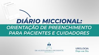 Diário Miicional Orientação de preenchimento para pacientes e cuidadores [upl. by Ervine]