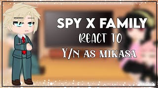 Spy X Family react to Yn as Mikasa Ackerman  GCRV  Gacha Club Reaction Video [upl. by Filipe]