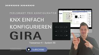 PRO Konfigurator Tutorial 5  Gira Tastsensor 4 System55 [upl. by Higginbotham]