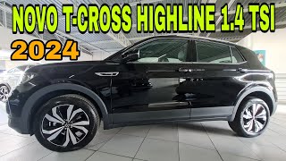 NOVO VW TCROSS HIGHLINE 14 TURBO 2024  AVALIAÇÃO E PREÇO [upl. by Shela]