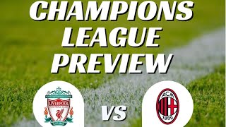 Milan vs Liverpool Champions League Preview [upl. by Joelynn]