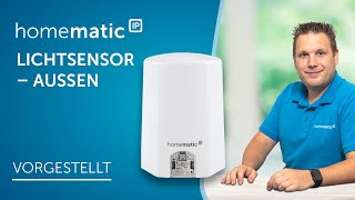 Homematic IP  Lichtsensor – außen [upl. by Auqenet754]