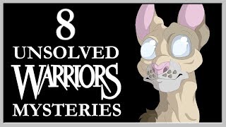 8 UNSOLVED Warrior Cats Mysteries [upl. by Aerdnaed569]