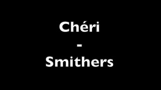 Smithers  Chéri Lyric Video [upl. by Ledif]