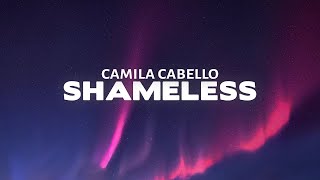 Camila Cabello  Shameless Lyrics [upl. by Halbeib208]