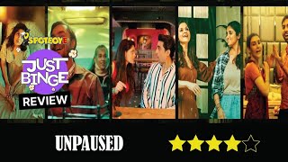 Unpaused Review  Richa Chadha  Ratna Pathak Shah  Just Binge Review [upl. by Hsuk]