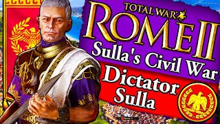 SULLAS CIVIL WAR Rome 2 Total War Sulla Roman Campaign Gameplay [upl. by Yelreveb]