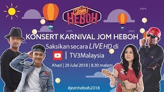 LIVE Konsert Karnival Jom Heboh [upl. by Attaymik821]