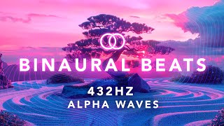 432 Hz ANXIETY RELIEF Alpha Waves Heal the Mind amp Body Binaural Beats [upl. by Aimet275]