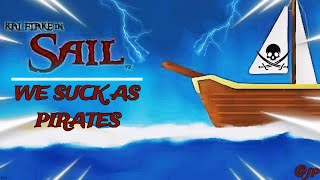 So We Played Sail VrWe Are The WORST Piratessail seaofthieves gaming [upl. by Eniluap]