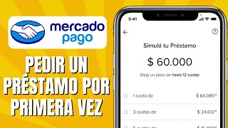 Cómo PEDIR Un Préstamo En MERCADO PAGO Por Primer Vez [upl. by Oliric]