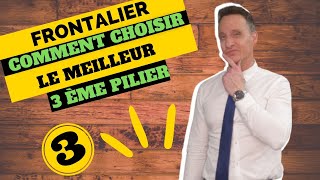 FRONTALIER  comment choisir le MEILLEUR 3ème pilier [upl. by Airottiv]