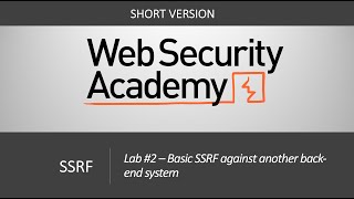 SSRF  Lab 2 Basic SSRF against another backend system  Short Version [upl. by Phyllys]