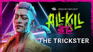 Dead by Daylight  AllKill  The Trickster Trailer [upl. by Piero]