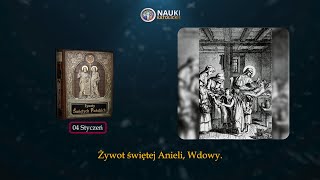 Żywot świętej Anieli Wdowy  Żywoty Świętych Pańskich  4 Styczeń  Audiobook 04 [upl. by Kippy]